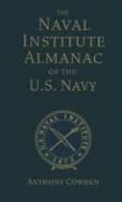 book cover of The Naval Institute Almanac of the U.S. Navy (U.S. Naval Institute Blue & Gold Professional Library) by Anthony Cowden