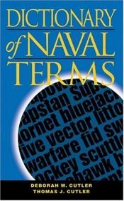 book cover of Dictionary Of Naval Terms (Blue and Gold) by Deborah W. Cutler