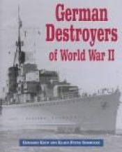 book cover of German destroyers of World War II by Gerhard Koop