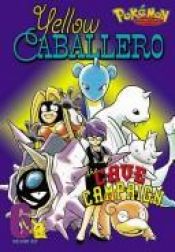 book cover of Pokémon Adventures : Yellow Caballero:The Cave Campaign (Pokémon Adventures) by Hidenori Kusaka