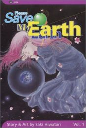 book cover of Please save my earth. vol. 1 by Saki Hiwatari