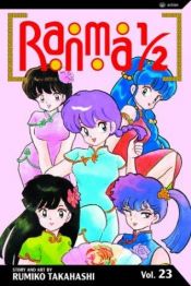 book cover of Ranma 1/2, Vol. 23 by รุมิโกะ ทะกะฮะชิ