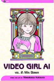 book cover of Video Girl Ai (02) by Masakazu Katsura