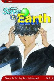 book cover of Please Save My Earth (vol 08) by Saki Hiwatari