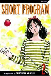 book cover of Short Program (volume 2) by Mitsuru Adachi