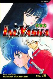 book cover of Inuyasha 18 by Rumiko Takahashi