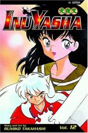 book cover of Inuyasha Vol. 12 (Inuyasha) (in Japanese) by 다카하시 루미코