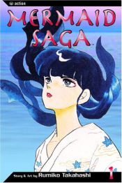 book cover of Mermaid Saga 1 by Ρουμίκο Τακαχάσι