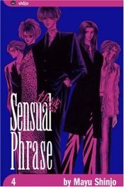 book cover of Sensual Phrase: Volume 4 (Sensual Phrase) by Mayu Shinjo