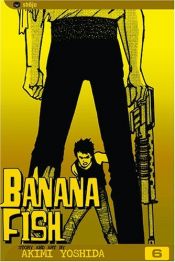 book cover of Banana Fish, 6 by Akimi Yoshida