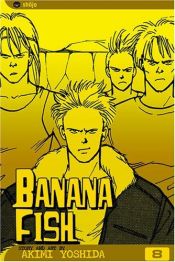 book cover of Banana Fish - Volume 08 by Akimi Yoshida