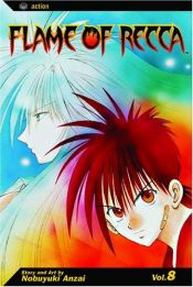 book cover of Flame Of Recca, Volume 8 (Flame of Recca (Graphic Novels)) by Nobuyuki Anzai