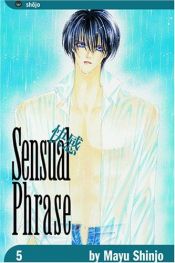 book cover of Sensual Phrase: Volume 5 (Sensual Phrase) by Mayu Shinjo