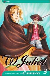 book cover of W-Juliet Volume 3 by Emura