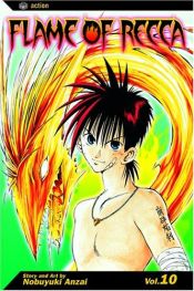 book cover of Flame of Recca, Volume 10 by Nobuyuki Anzai