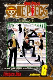 book cover of One Piece: Volume 6 by Eiichiro Oda