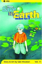 book cover of Please save my Earth 11 by Saki Hiwatari