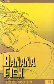 book cover of Banana Fish, Volume 9 (Banana Fish (Graphic Novels)) by Akimi Yoshida