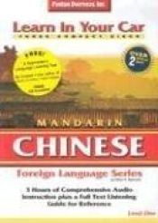 book cover of Learn In Your Car Chinese: Mandarin (Foreign Language)(Level 1) (Chinese Edition) by Henry N. Raymond