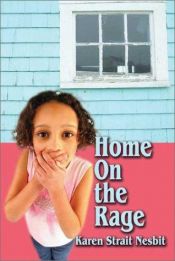 book cover of Home on the Rage by Karen Strait Nesbit