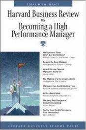 book cover of Harvard Business Review on Becoming a High-Performance Manager by Harvard Business School Press