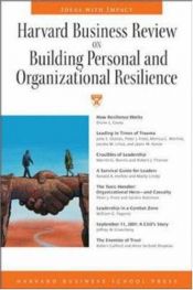 book cover of Desarrollar la resistencia de las personas y de las organizaciones by Harvard Business School Press