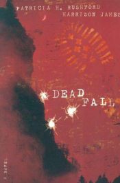 book cover of Deadfall (McAllister Files) Book 2 by Patricia Rushford