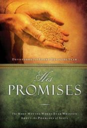 book cover of His Promises: The Most Moving Words Ever Written About the Promises of Jesus by Thomas Nelson