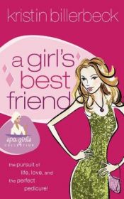 book cover of A Girl's Best Friend (Spa Girls) by Kristin Billerbeck