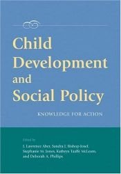 book cover of Child Development And Social Policy: Knowledge for Action by J. Lawrence Aber