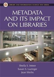 book cover of Metadata and its impact on libraries by Sheila Intner