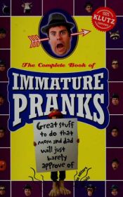 book cover of Immature Pranks (Klutz) by Inc. Klutz