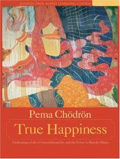 book cover of True Happiness by Pema Chödrön
