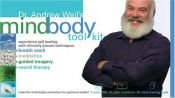 book cover of Dr. Andrew Weil's Mindbody Toolkit: Experience Self Healing With Clinically Proven Techniques by Andrew Weil