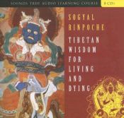 book cover of Tibetan Wisdom for Living & Dying by Sogyal Rinpoche