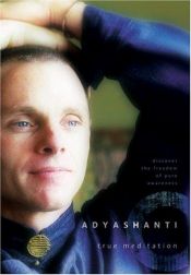 book cover of True Meditation: Discover the Freedom of Pure Awareness by Adyashanti