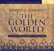 book cover of The Golden World by Robert A. Johnson