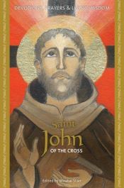 book cover of Saint John of the Cross (Devotions, Prayers & Living Wisdom) by Mirabai Starr