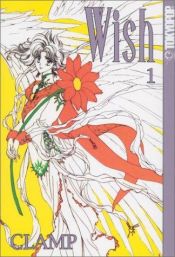 book cover of Wish (1) Japanese Edition by Clamp (manga artists)
