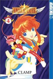 book cover of Angelic Layer, Volume 4 by CLAMP