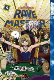 book cover of Rave Master, Vol. 4 by 真岛浩