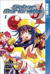 book cover of Saber Marionette J: Volume 1 by Satoru Akahori