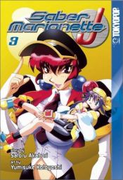 book cover of Saber Marionette J Vol 3 by Satoru Akahori