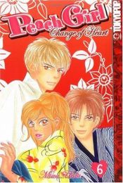 book cover of Peach Girl: Change of Heart Vol. 06 by Miwa Ueda