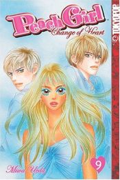 book cover of Peach Girl: Change of Heart Volume 9 by Miwa Ueda