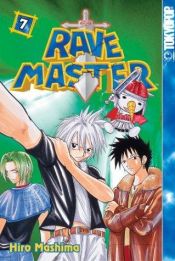 book cover of Rave Master: Volume 07 by 真岛浩