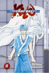 book cover of Samurai Deeper Kyo: Volume 8 by Akimine Kamijyo