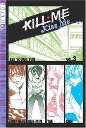 book cover of Kill Me, Kiss Me - Volume 3 by Lee Young You