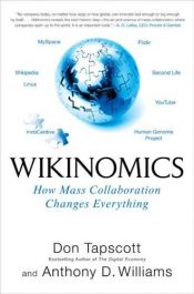 book cover of Wikinomia : o globalnej współpracy, która zmienia wszystko by Don Tapscott