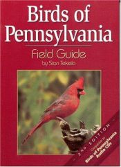 book cover of Birds of Pennsylvania Field Guide,Second Edition by Stan Tekiela